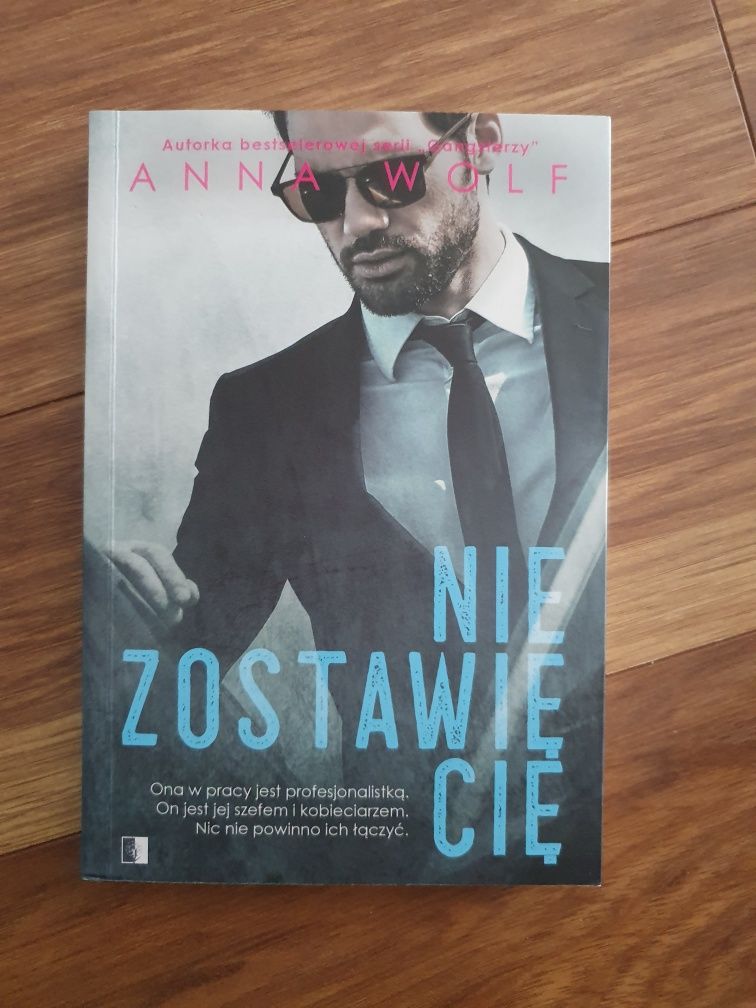 Książka "Nie zostawię Cię" Anna Wolf