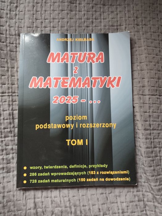 Matura z matematyki 2025 poziom podstawowy i rozszerzony tom 1