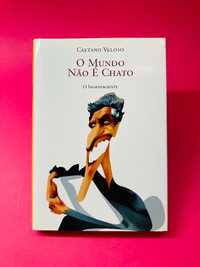 O Mundo Não é Chato - Caetano Veloso