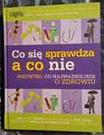 Co się sprawdza a co nie. O zdrowiu