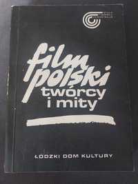 "Film polski, twórcy i mity"