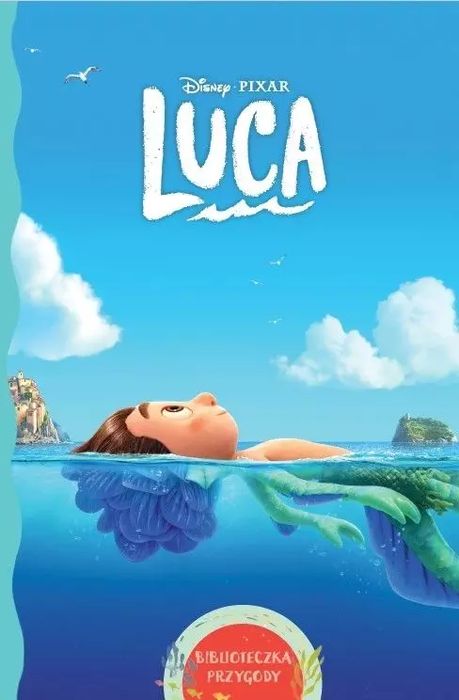 Biblioteczka Przygody. Disney Pixar. Luca Praca Zbiorowa Nowa