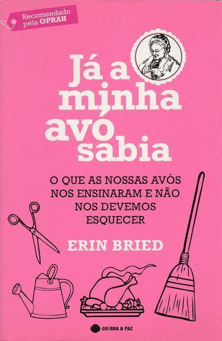 Livro Já a Minha Avó Sabia de Erin Bried [Portes Grátis]