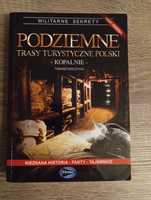 Podziemne trasy turystyczne polski - Kopalnie