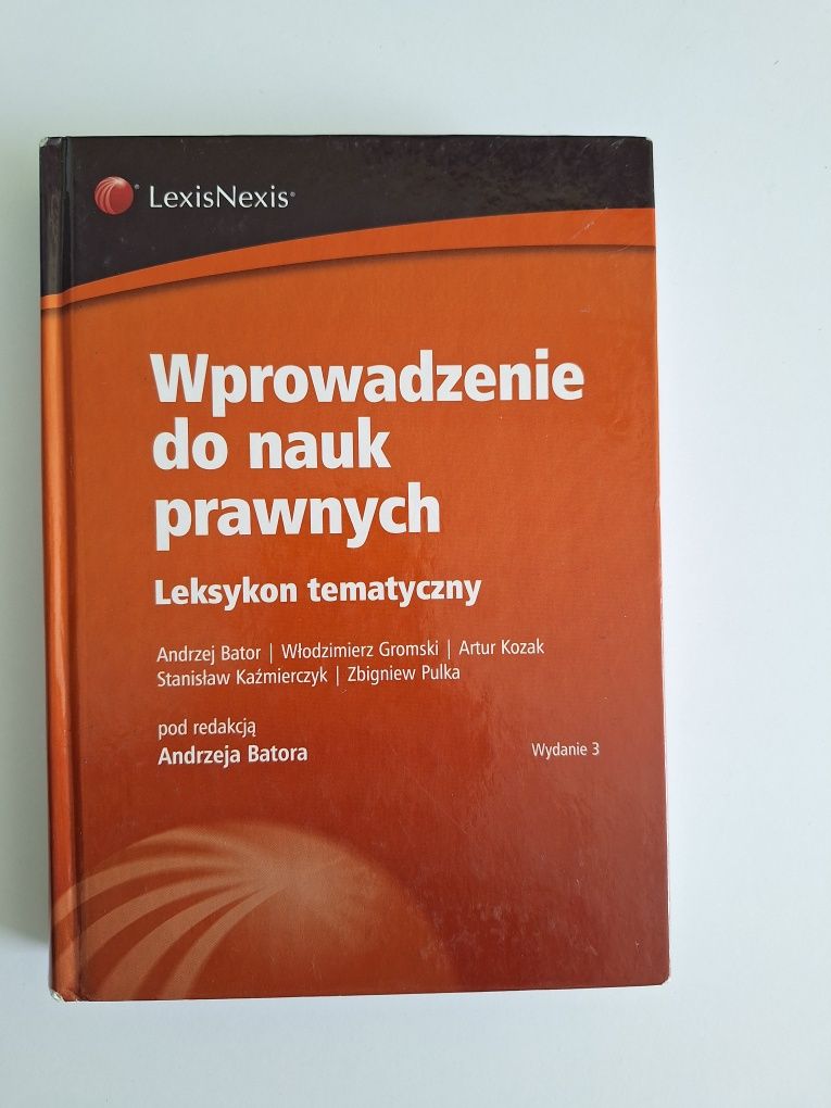 Wprowadzenie do nauk prawnych - Leksykon tematyczny - A. Bator - UWr