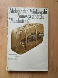 Vanesca z hotelu "Manhattan" - Aleksander Minkowski