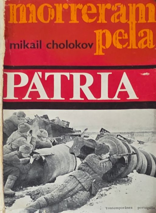 Livro - Morreram pela Pátria - Mikail Cholokov - Ref: SD