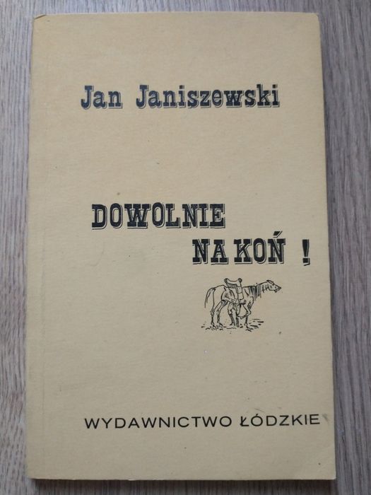 Dowolnie na koń!, Janiszewski