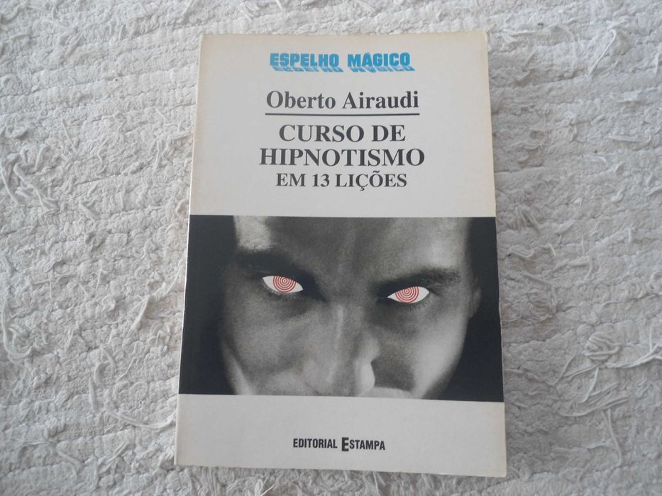 Curso de Hipnotismo em 13 lições por Oberto Airaudi