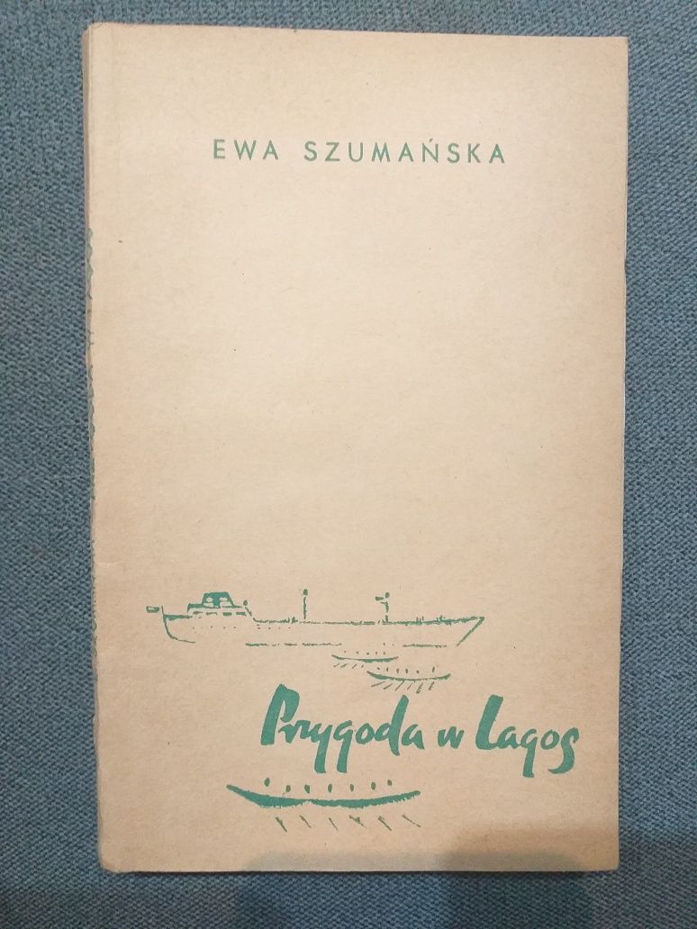 "Przygoda w Lagos" Ewa Szumańska