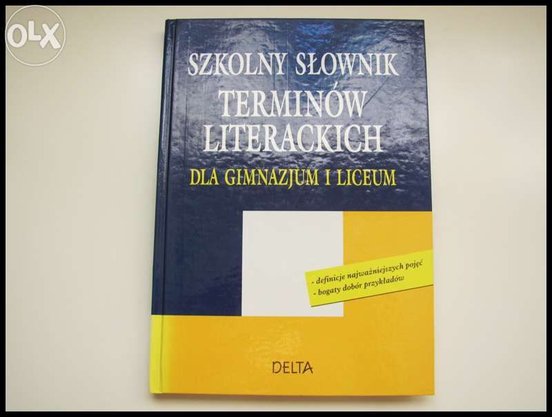 Szkolny Słownik Terminów Literackich - dla gimnazjum i liceum