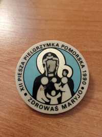 XII Piesza Pielgrzymka Pomorska 1990 przypinka Zdrowaś Maryjo