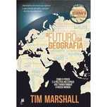 O Futuro da Geografia, Tim Marshall
