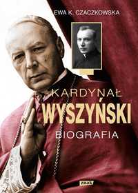 Kardynał Wyszyński. Biografia W.2022