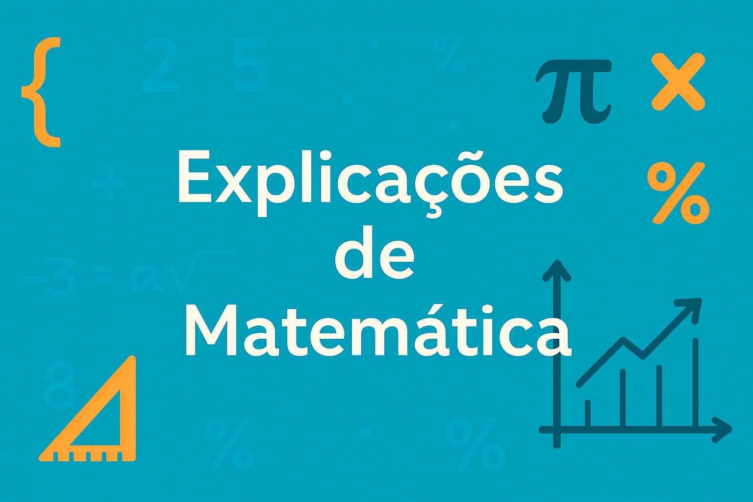 Explicações de Matemática — início em setembro | vagas limitadas