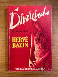 A Divorciada - Herve Bazin (portes grátis)