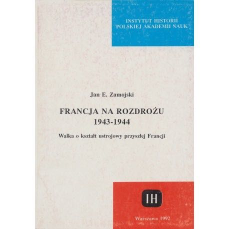 Francja na rozdrożu Zamojski Jan