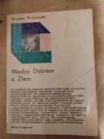 Między dobrem a złem Jarosław Rudniański