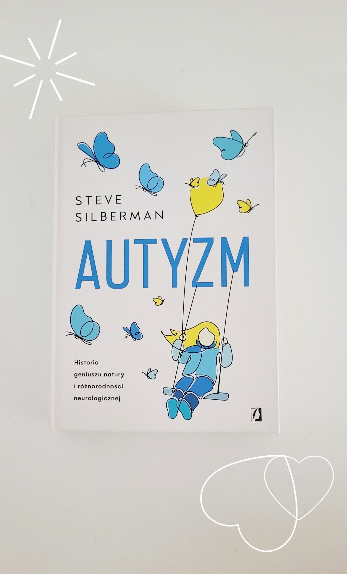 Autyzm historia geniuszu natury książka Steve Silberman