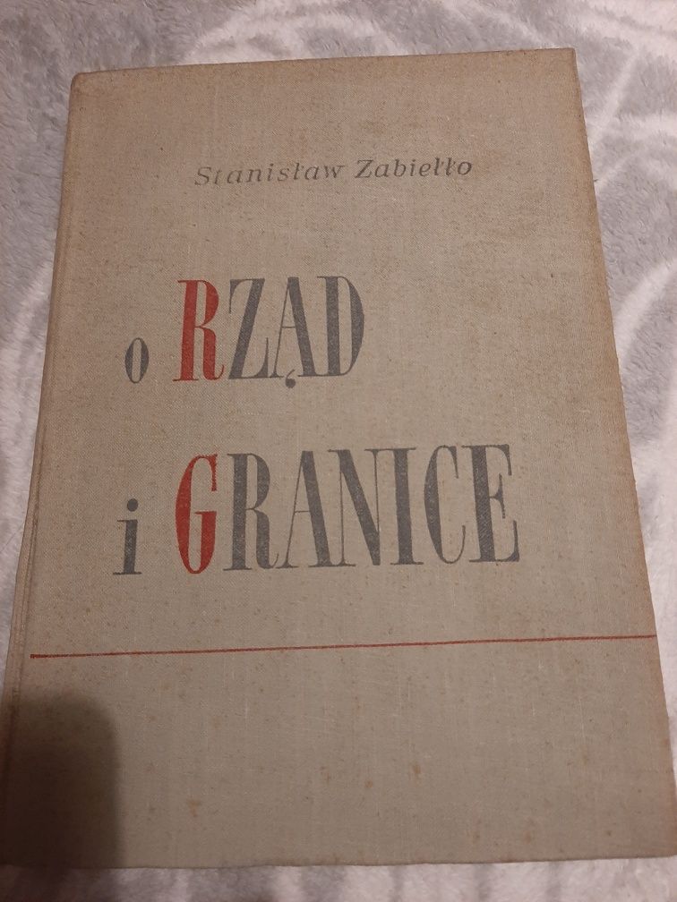 O rząd i granice- Stanisław Zabiełło