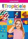 Nowi Tropiciele. Czterolatek. Karty Pracy, Część 2