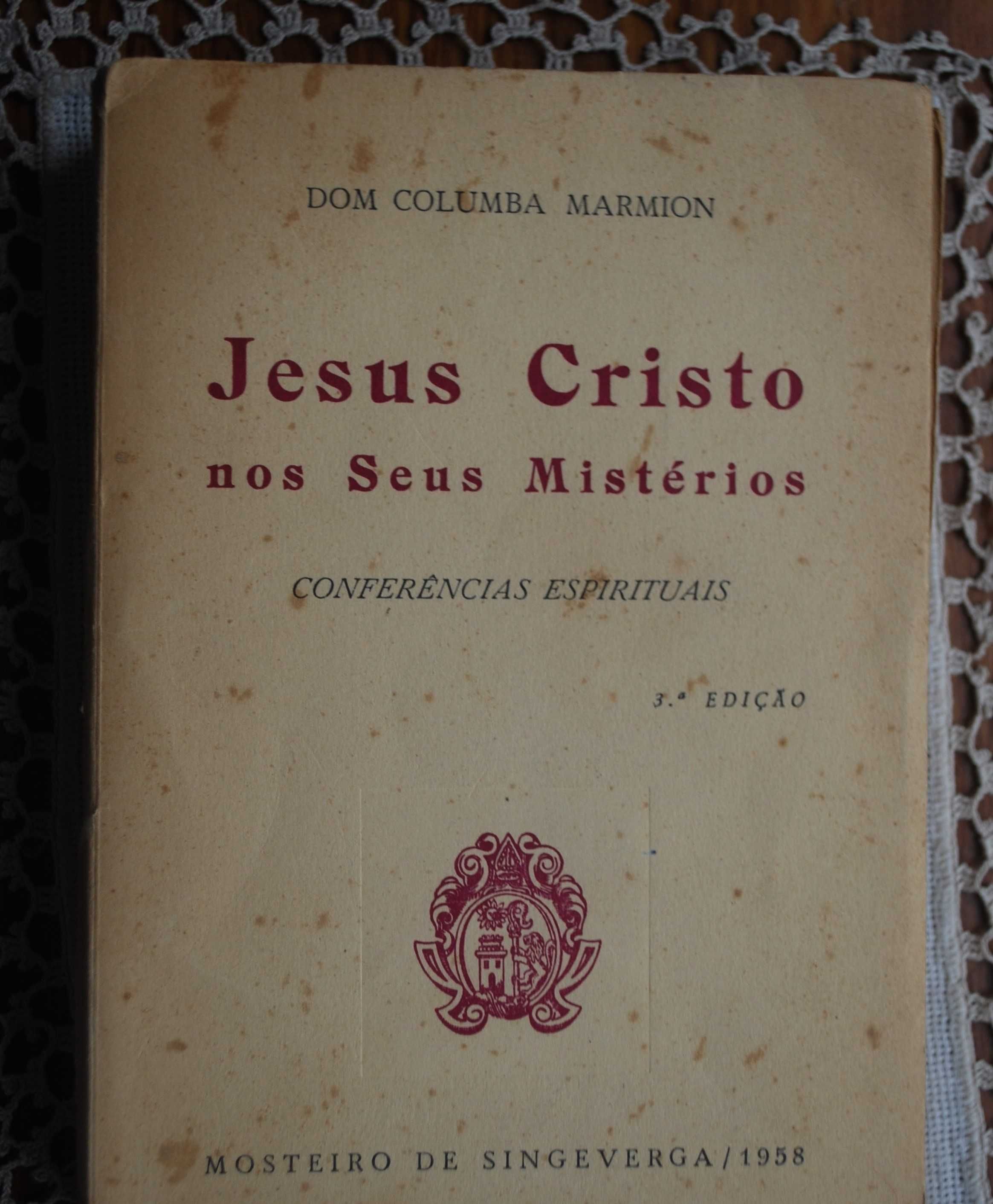 Jesus Cristo Nos Seus Mistérios de Dom Columba Marmion - Edição 1958