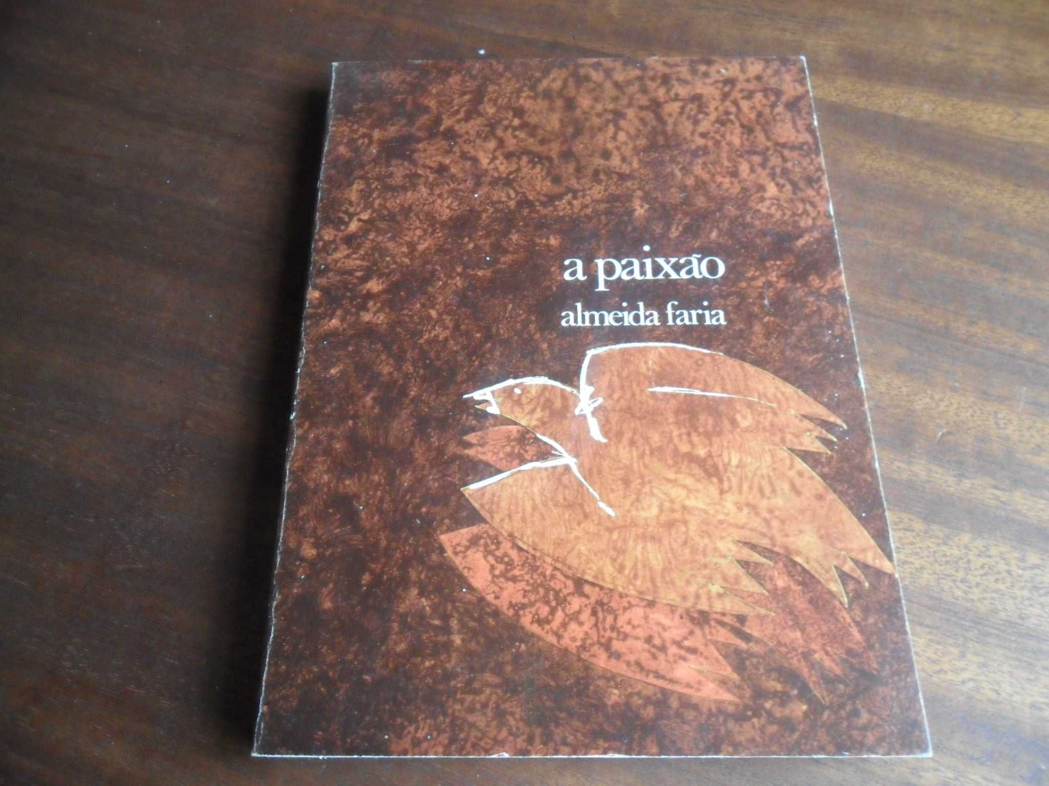 "A Paixão" de Almeida Faria - 3ª Edição de 1976