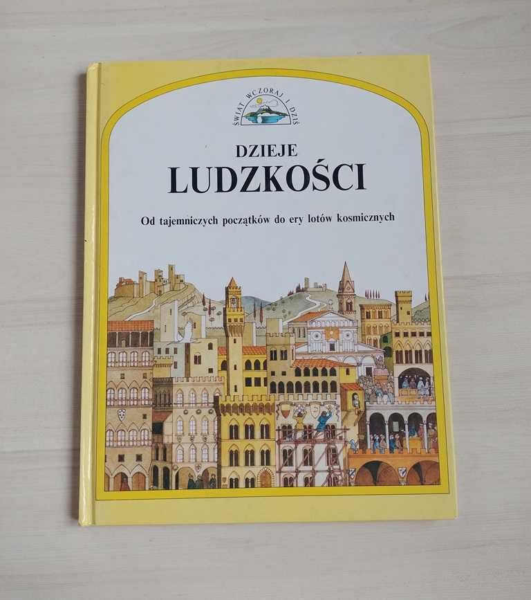 Dzieje ludzkości od tajemniczych początków do ery lotów kosmicznych