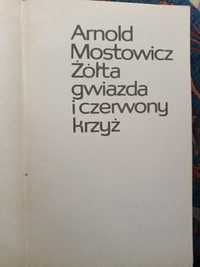 Arnold Mostowicz, Żółta gwiazda i czerwony krzyż