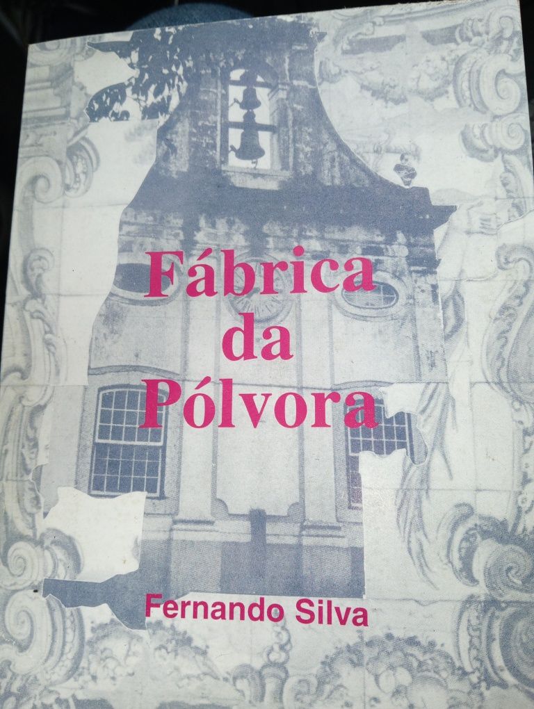 Fábrica da Pólvora A Fábrica da Pólvora de Barcarena