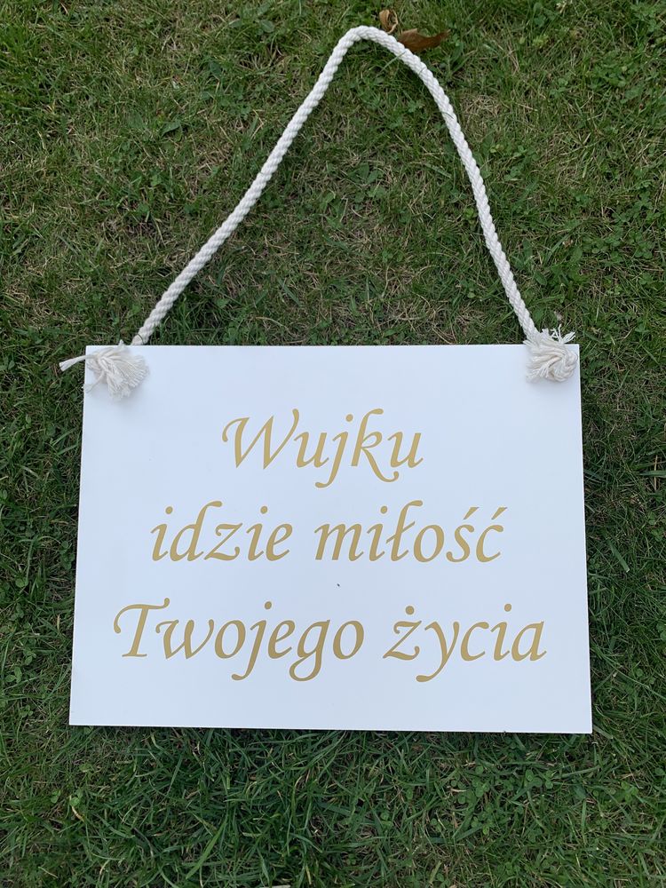 Tablica wujku idzie milosc twojego zycia