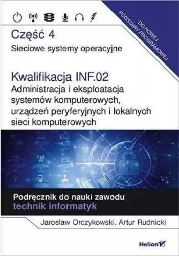 Kwalifikacja INF.02. Administracja i eksploatacja - Jarosław Orczykow