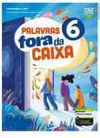Palavras fora da caixa 6.º da Raiz editora | Dossier do professor |