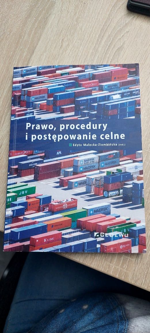 Prawo, procedury i postępowania celne. E. Małecka-Ziębińska. 2021