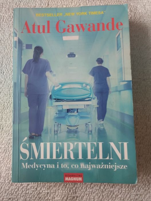 Nieśmiertelni Atul Gawande