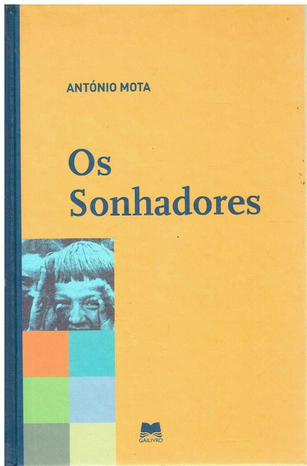 7306

Os Sonhadores
de António Mota
