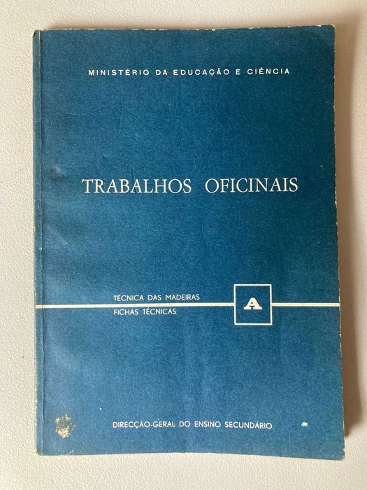 Trabalhos Oficinais: Técnica das Madeiras