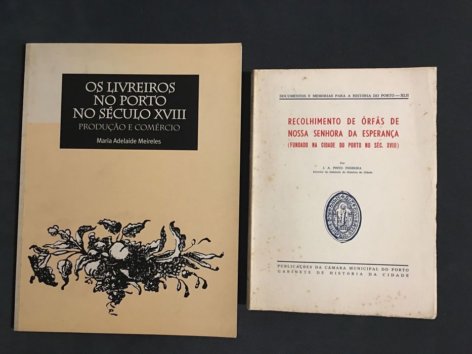 Os Livreiros no Porto no Século XVIII / Recolhimento de Orfãs Porto