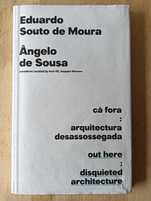 Cá fora: arquitectura desassossegada