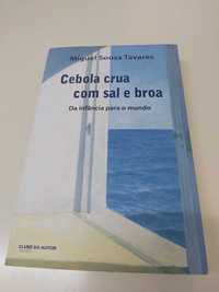 "Cebola Crua com Sal e Broa" de Miguel de Sousa Tavares