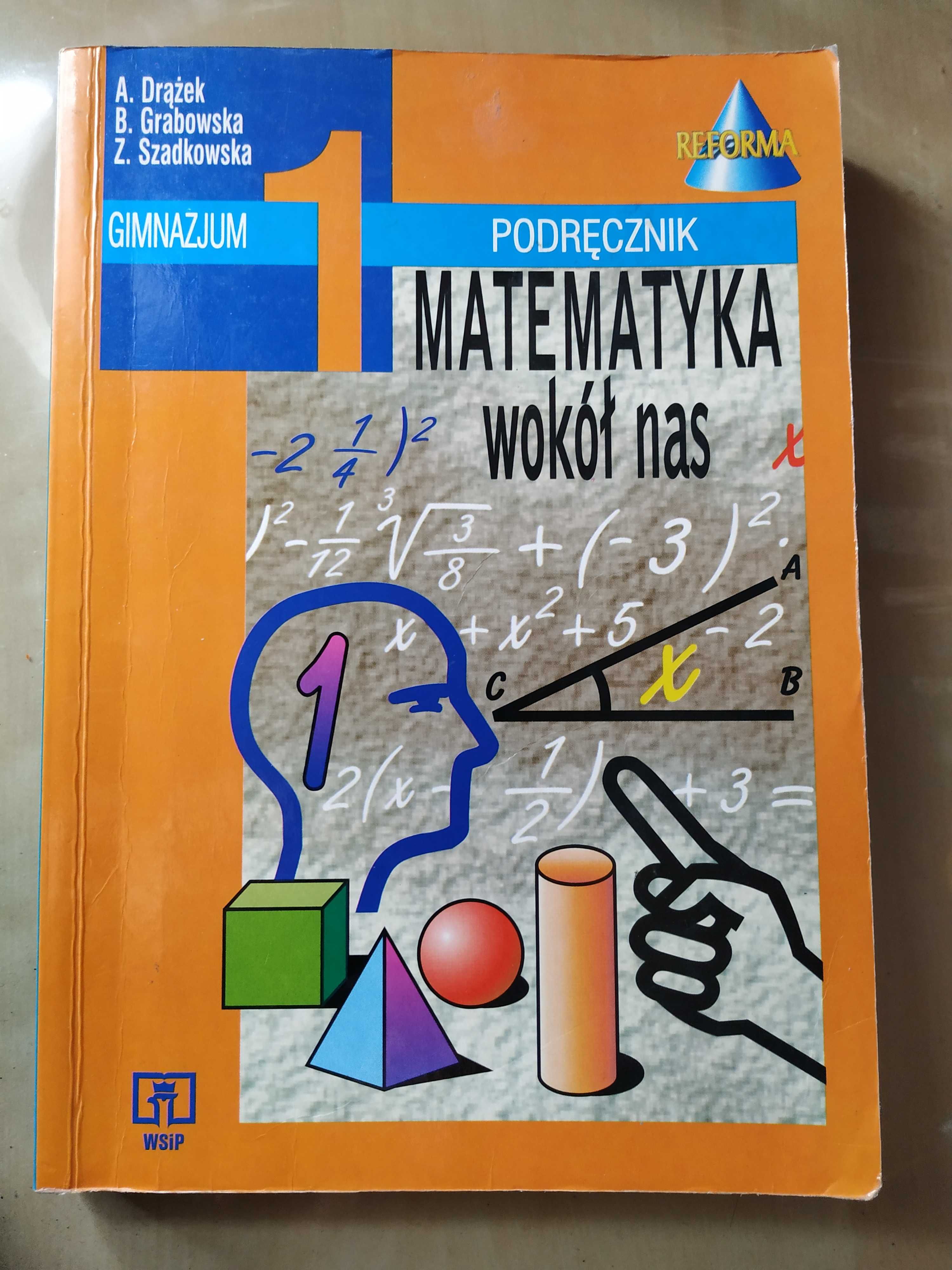 Matematyka wokół nas – podręcznik gimnazjum 1