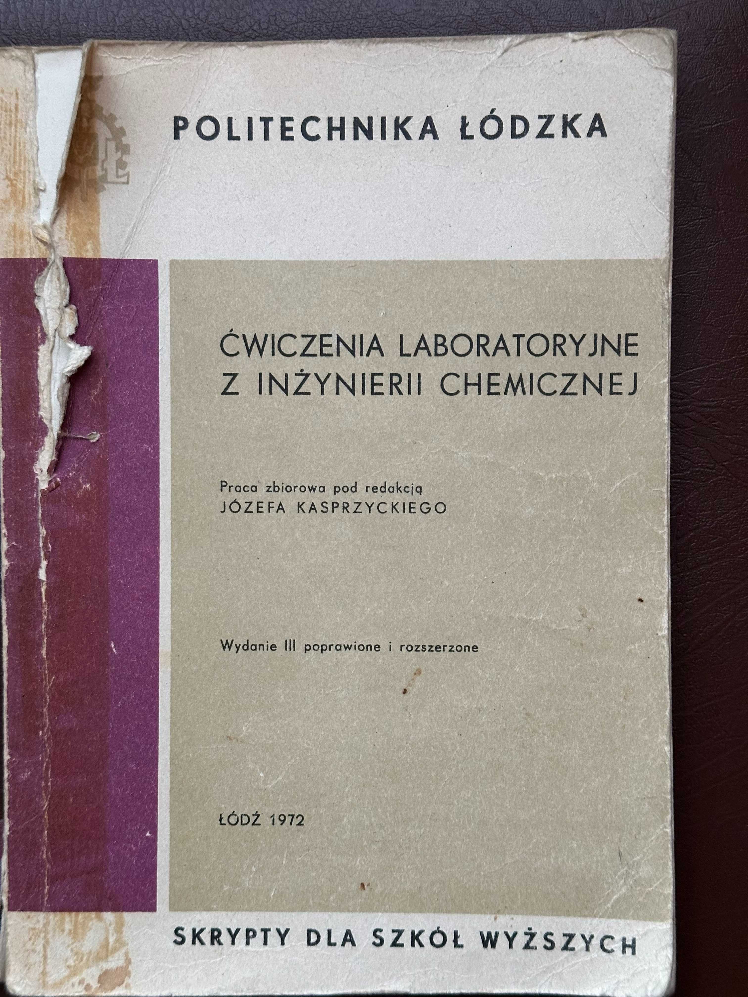 Ćwiczenia laboratoryjne z inżynierii chemicznej Józefa Kasprzyckiego