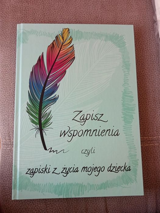 Pierwszy album dziecka. Zapisz wspomnienia, zapiski z życia dziecka