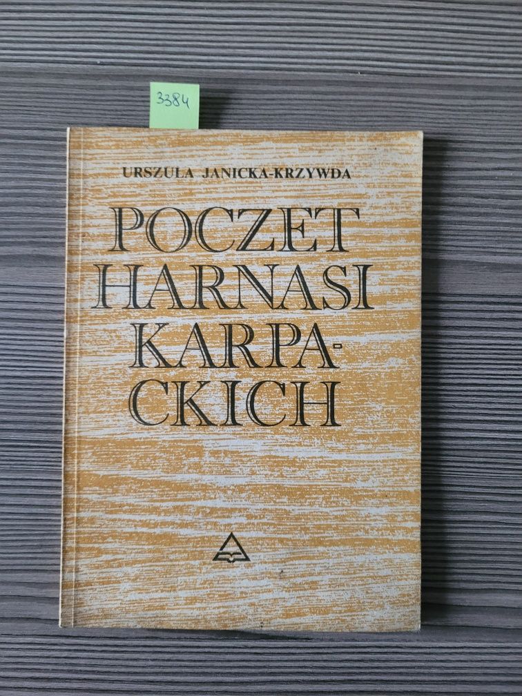 3384. "Poczet Harnasi karpackich" Urszula Janicka- Krzywda
