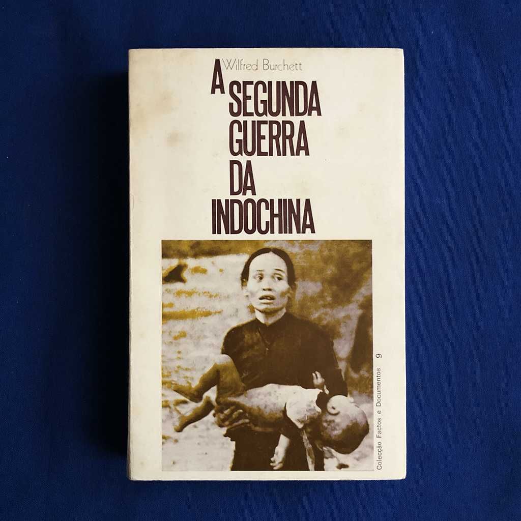 Wilfred Burchett A SEGUNDA GUERRA DA INDOCHINA c/ mapa