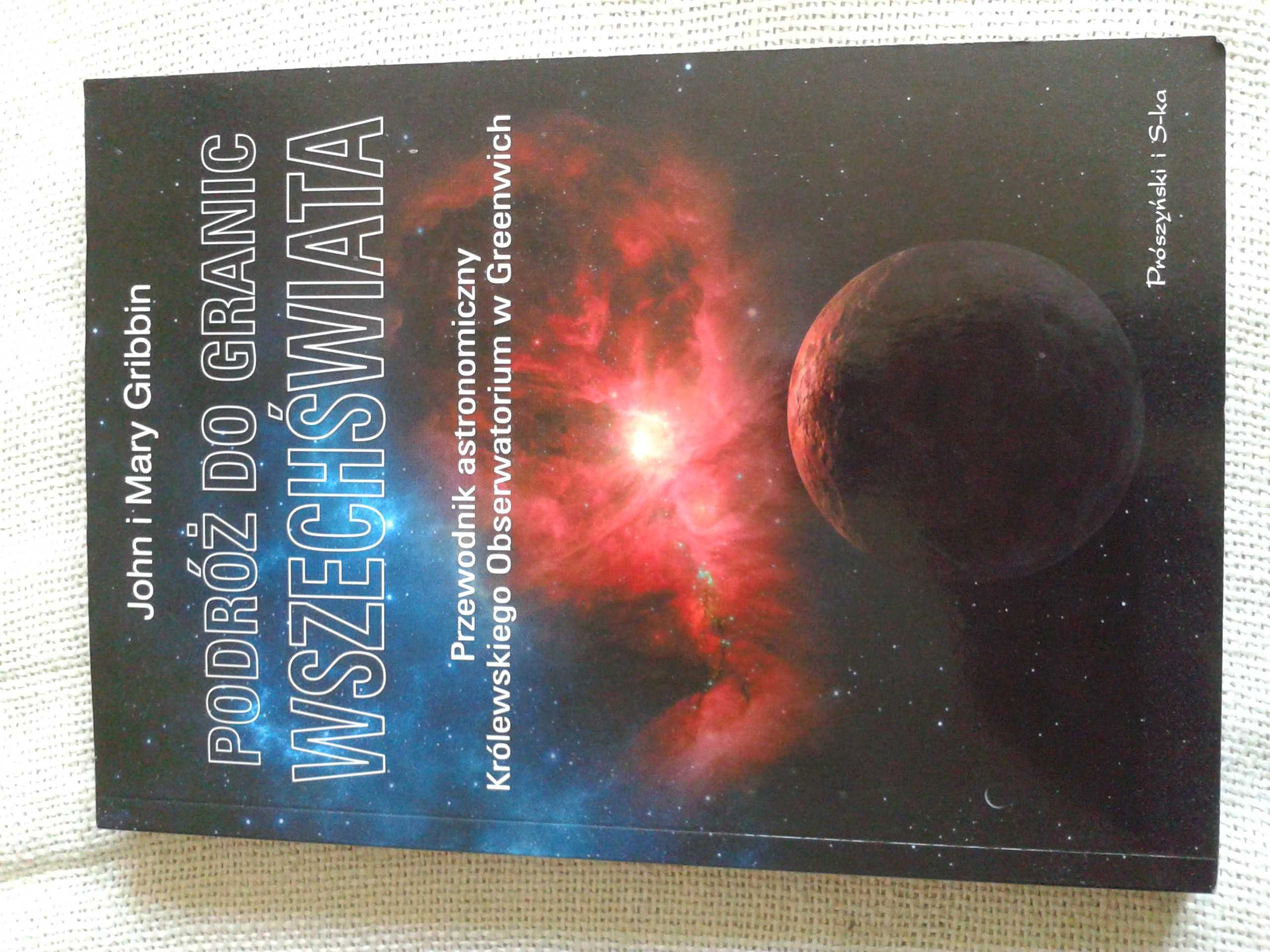 Podróż do granic wszechświata - John Gribbin
