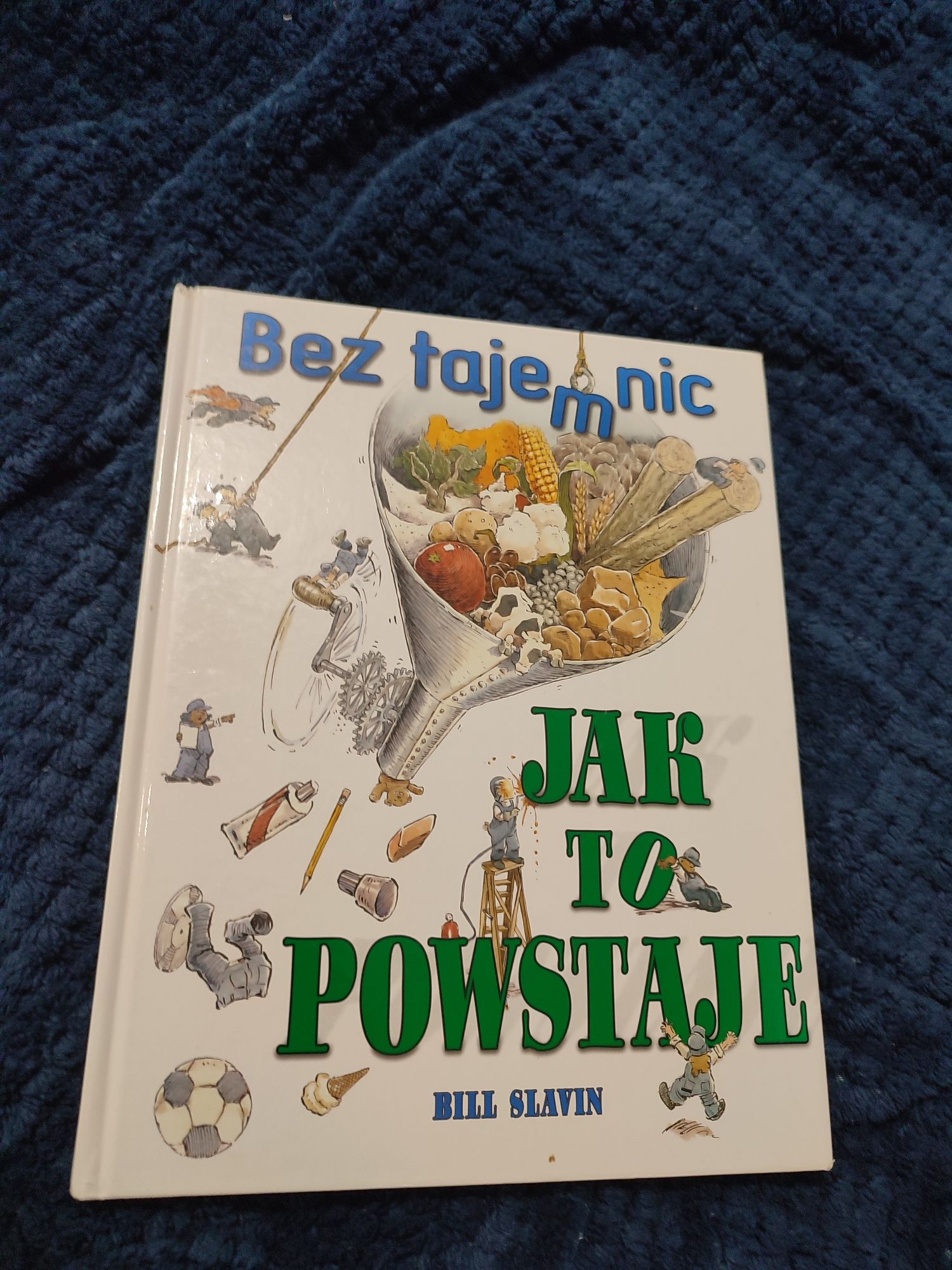 Jak to powstaje; bez tajemnic