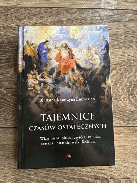 Katarzyna Emmerich Tajemnice czasow ostatecznych