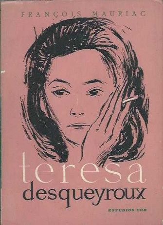 "Teresa Desqueyroux" de François Mauriac
