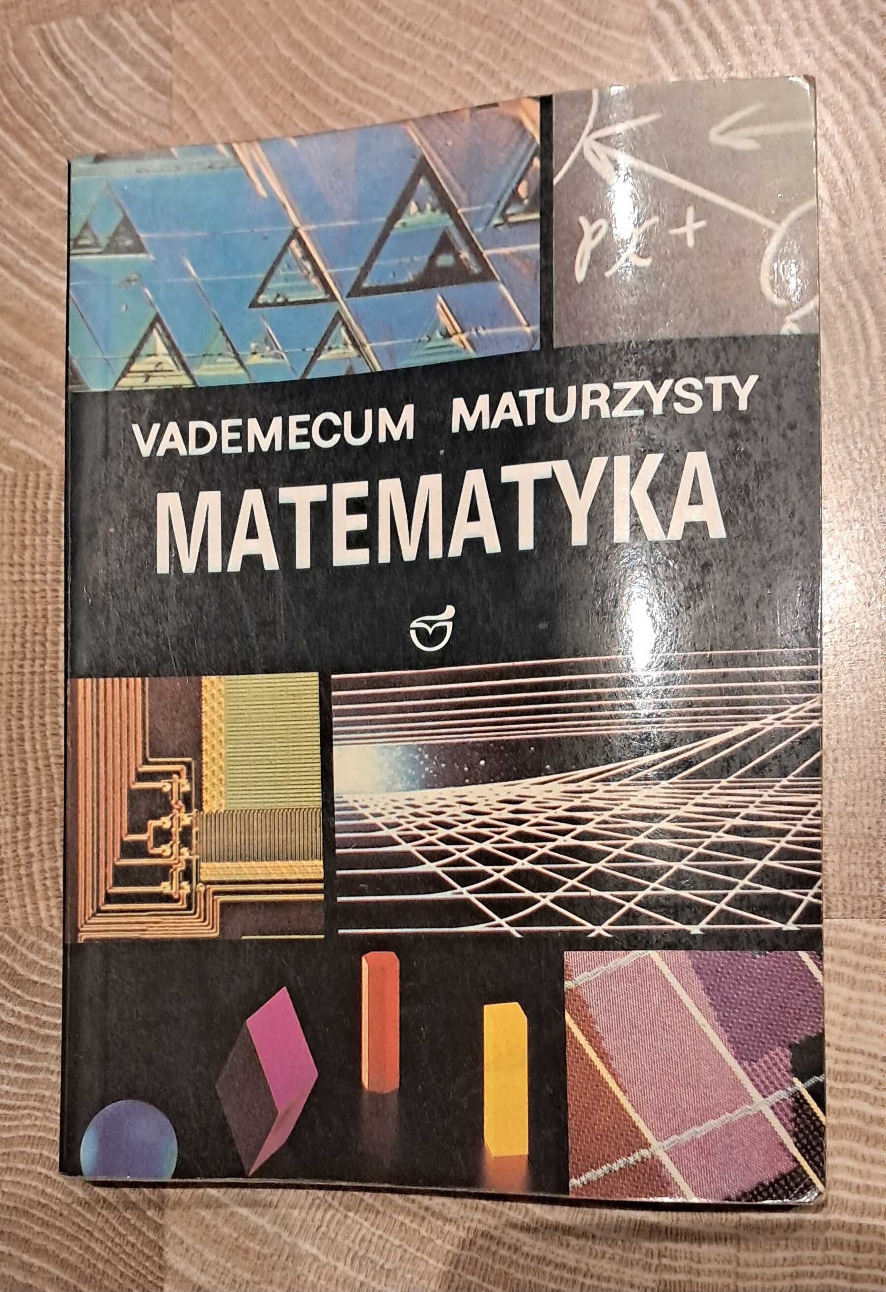 Matematyka Vademecum maturzysty  Kaczmarska